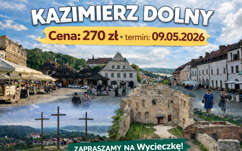 wycieczka kazimierz dolny 09.05.2026